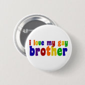 Ich Liebe mein Schwulen Bruder Button (Vorne & Hinten)