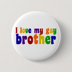 Ich Liebe mein Schwulen Bruder Button