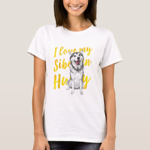 Ich Liebe mein sibirischer Husky   Snow Dog Lover  T-Shirt