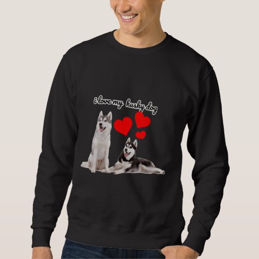 Ich Liebe mein sibirischer Husky Sweatshirt (Vorderseite)