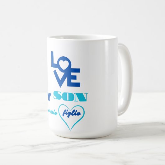 Ich Liebe Mein Sohn / Amo mio figlio zweisprachig Kaffeetasse (VorderseiteRechts)