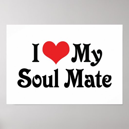 Ich Liebe mein Soul Mate Poster (Vorne)