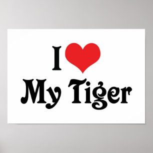 Ich Liebe mein Tiger Poster