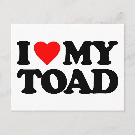 ICH LIEBE MEIN TOAD POSTKARTE (Vorderseite)