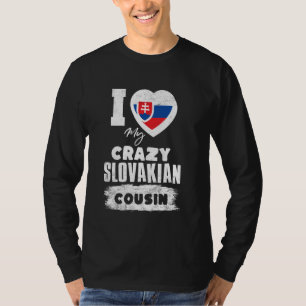 Ich Liebe mein verrückter slowakischer Cousin Funn T-Shirt