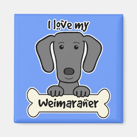 Ich Liebe mein Weimaraner Magnet (Vorne)
