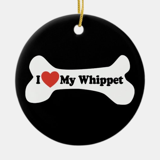 Ich Liebe mein Whippet - Hundeknochen Keramikornament (Vorne)