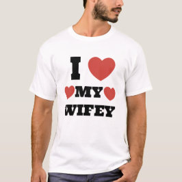 Ich Liebe mein Wifey T-Shirt