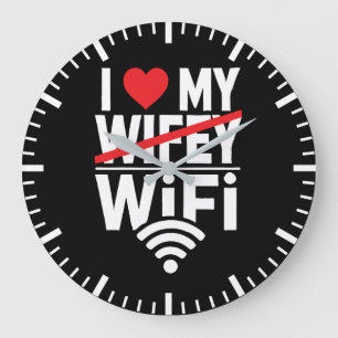 Ich Liebe mein WiFi (Nicht Wifey) - Funny Große Wanduhr