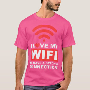 Ich liebe mein WLAN Lustige Gamer Streamer Program T-Shirt