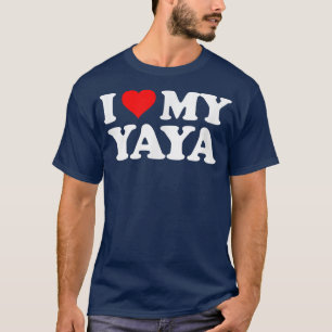 Ich Liebe mein Yaya Herz Funny Fun Geschenk T-S T-Shirt