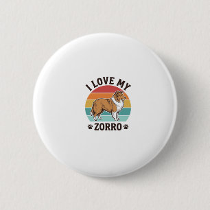 Ich liebe mein Zorro Vintage-Hundeliebhaber-Design Button