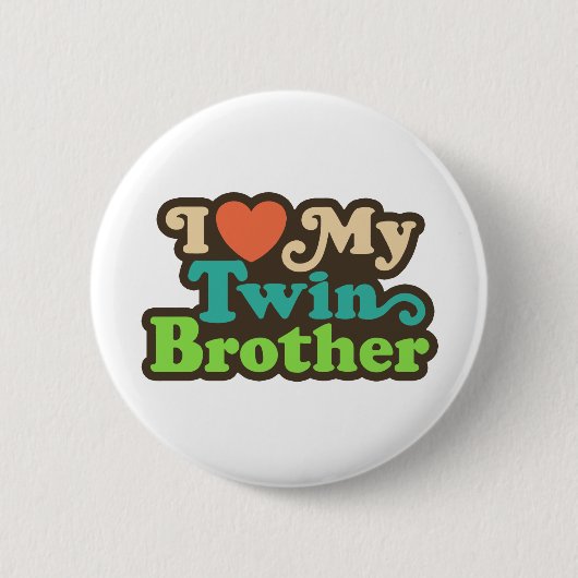 Ich Liebe mein Zwillingsbruder Button (Vorderseite)