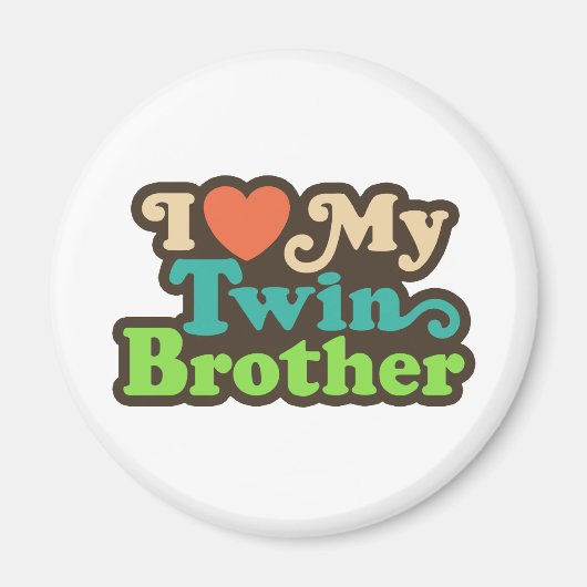 Ich Liebe mein Zwillingsbruder Magnet (Vorne)