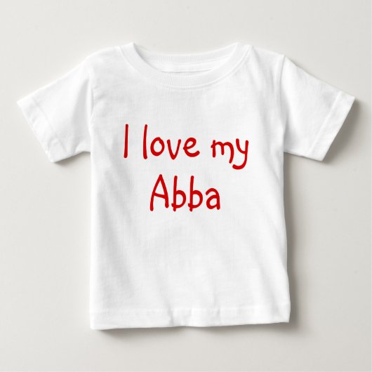 Ich Liebe meine Abba-Kleidung für Baby Baby T-shirt (Vorderseite)