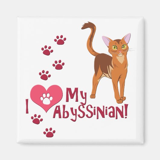 Ich Liebe meine Abessinier! Magnet (Vorne)
