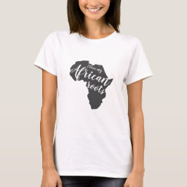 Ich Liebe meine afrikanischen Wurzeln T-Shirt