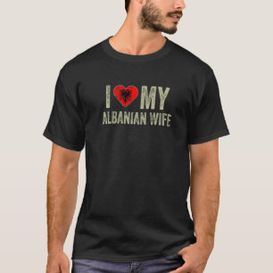 Ich liebe meine albanische Frau Albanien-Flagge Lu T-Shirt