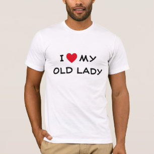 Ich Liebe meine Alte Lady T-Shirt