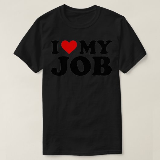 Ich Liebe meine Arbeit Funny Red Heart Jobs Liebe T-Shirt (Design vorne)