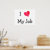 Ich Liebe meine Arbeit Motivierend Poster (Küche)