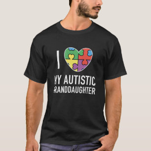 Ich Liebe meine Autistische Großtochter T-Shirt