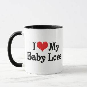 Ich liebe meine Baby Love Tasse