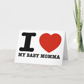 Ich Liebe meine Babymama Karte