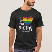 Ich Liebe meine beiden Mamas Lgbt Gay Lesbian Tran T-Shirt (Vorderseite)