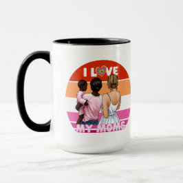 Ich Liebe meine beiden Mamas mit Stolz Tasse