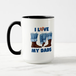 Ich Liebe meine beiden Vater mit Stolz Tasse