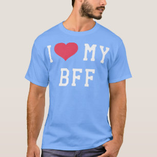 Ich Liebe meine BESTE FREUNDIN Bester Freund für i T-Shirt