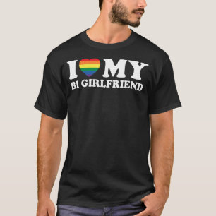 Ich liebe meine Bi Girlfriend I Liebe my Bi Girlfr T-Shirt