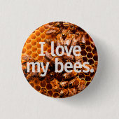Ich Liebe meine Bienen Button (Vorderseite)
