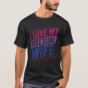 Ich Liebe meine bisexuelle Ehefrau Bi Pride Bisexu T-Shirt