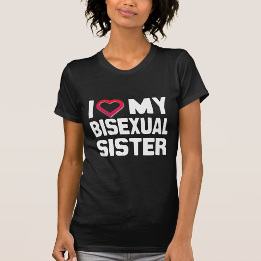 ICH LIEBE MEINE BISEXUELLE SCHWESTER - - T-Shirt (Vorderseite)