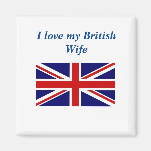 Ich Liebe Meine britische Ehefrau Magnet (Vorne)