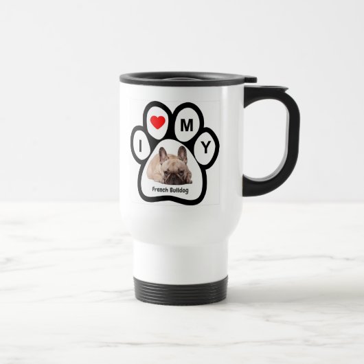 Ich Liebe meine Bulldog-Pfote-Tasse Reisebecher (Rechts)