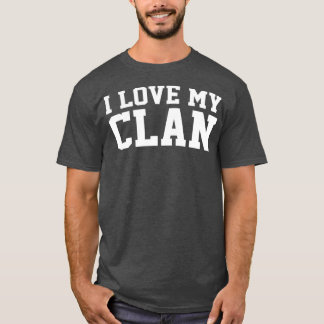 Ich Liebe meine Clan Family Wiedersehen T-Shirt
