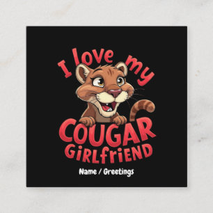 Ich liebe meine Cougar-Freundin Funny & Herzlich  Quadratische Visitenkarte