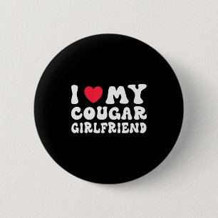 Ich liebe meine Cougar-Freundin Herz Freundin Lust Button