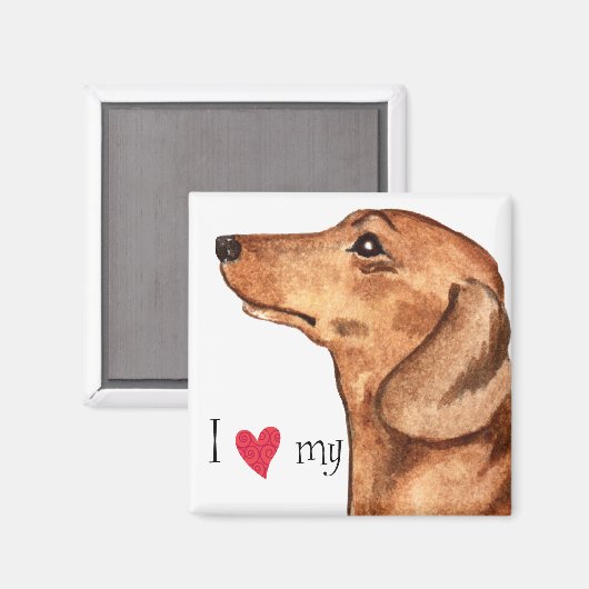 Ich Liebe meine Dackel Magnet (Vorderseite/Rückseite)