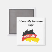 Ich Liebe meine deutsche Ehefrau Magnet (Vorderseite/Rückseite)
