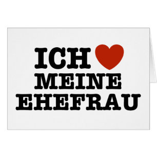 Ich Liebe Meine ehefrau