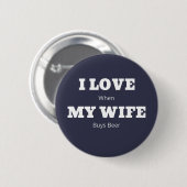 Ich LIEBE meine EHEFRAU Funny Beer Lover Joke Button (Vorne & Hinten)