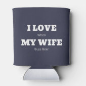Ich LIEBE meine EHEFRAU Funny Beer Lover Joke Dosenkühler (Rückseite)
