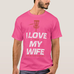 Ich Liebe meine Ehefrau Funny Disk Golf Jokes T-Shirt