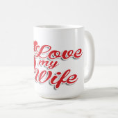Ich Liebe meine Ehefrau Kaffeetasse (VorderseiteRechts)