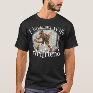 Ich Liebe meine Ehefrau und Freundin T-Shirt