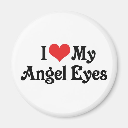 Ich Liebe meine Engel Augen Magnet (Vorne)